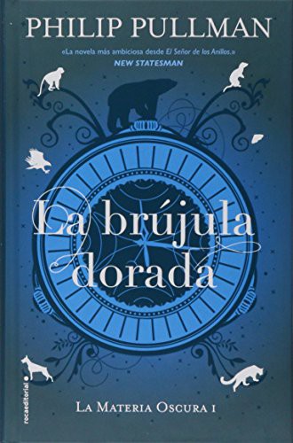 Philip Pullman: BRUJULA DORADA, LA (Hardcover, Roca Editorial)