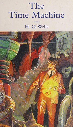 H.G. Wells: Time Machine (2003, Hinkler Books Pty, Limited)