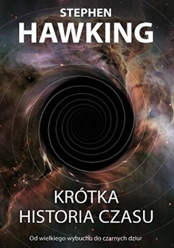 Stephen Hawking: Krótka historia czasu (2018, Wydawnictwo Zysk i S-ka, Zysk i S-ka)