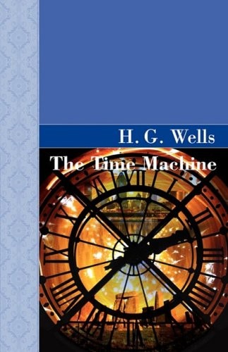 H.G. Wells: Time Machine (2008, Akasha Publishing, LLC)