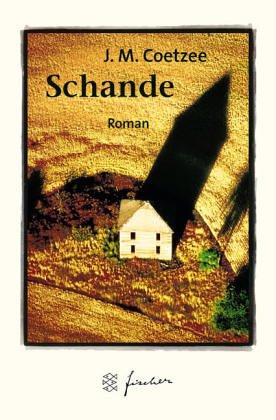 J. M. Coetzee: Schande. Jubiläums- Edition. (Paperback, German language, Fischer (Tb.), Frankfurt)