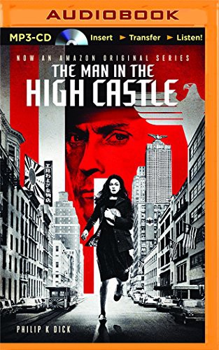 Philip K. Dick, Jeff Cummings: Man in the High Castle, The (AudiobookFormat, Brilliance Audio)