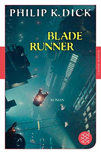 Philip K. Dick: Blade Runner (Paperback, FISCHER Taschenbuch)