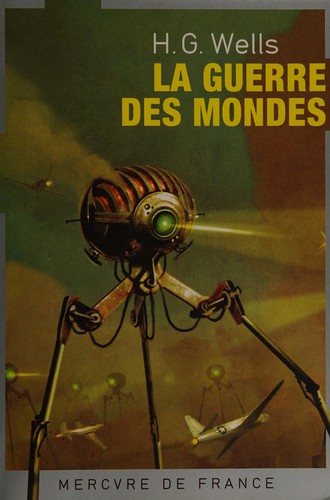 H.G. Wells: La guerre des mondes (French language, 2005, Mercure de France)