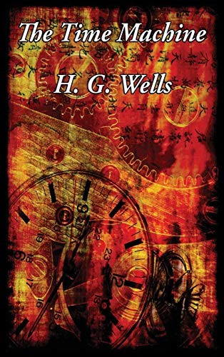 H.G. Wells: The Time Machine (Hardcover, 2018, Wilder Publications)