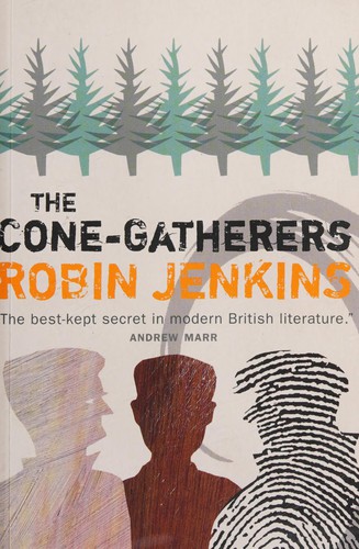 Jenkins, Robin: The cone-gatherers (2007, Canongate)