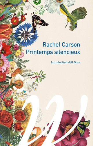 Rachel Carson, Lois Darling, Louis Darling: Printemps silencieux (French language, 2020, Wildproject)