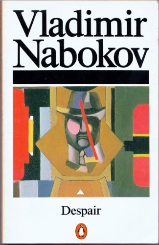 Vladimir Nabokov: Despair (1981, Penguin, Penguin Books Ltd)