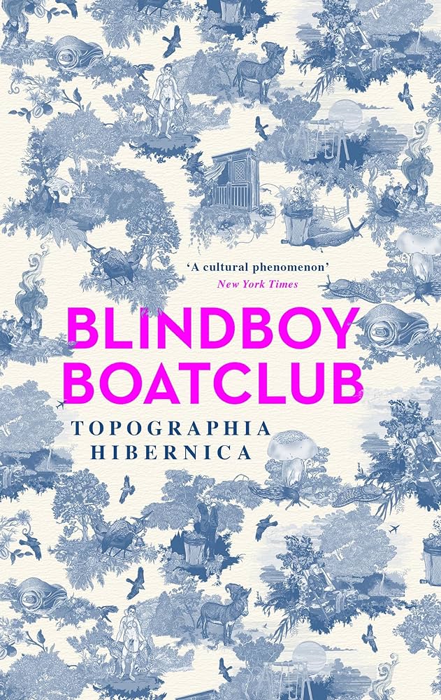 Blindboyboatclub: Topographia Hibernica (2024, Hodder & Stoughton)