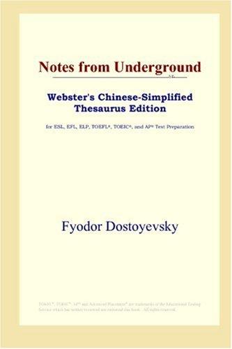 Фёдор Михайлович Достоевский: Notes from Underground (Webster's Chinese-Simplified Thesaurus Edition) (Paperback, ICON Group International, Inc.)