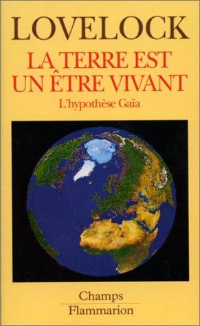 James Lovelock: La Terre est un être vivant (Paperback, French language, Flammarion)