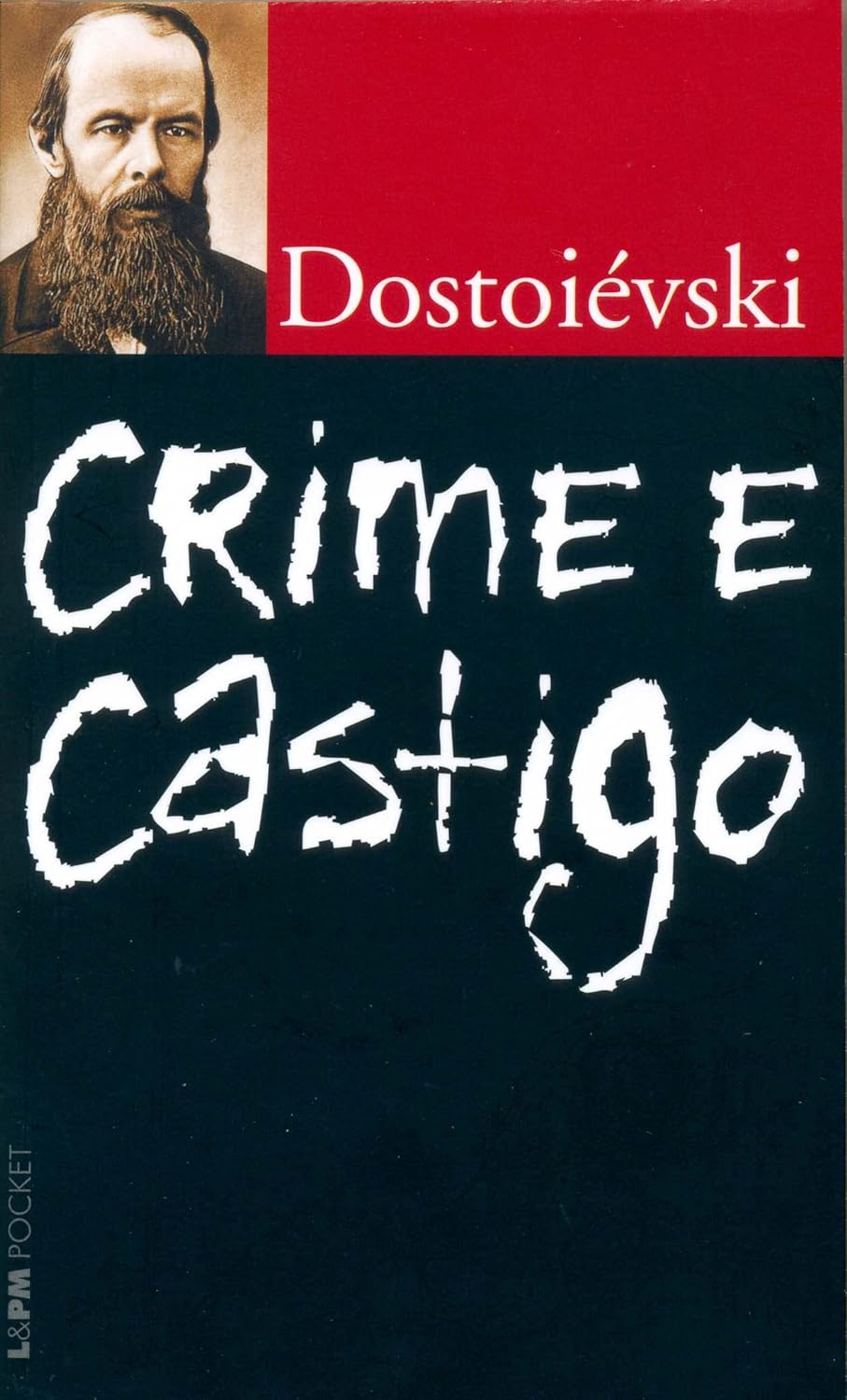 Фёдор Михайлович Достоевский: Crime e Castigo (Paperback, português language, 2007, L&PM Pocket)