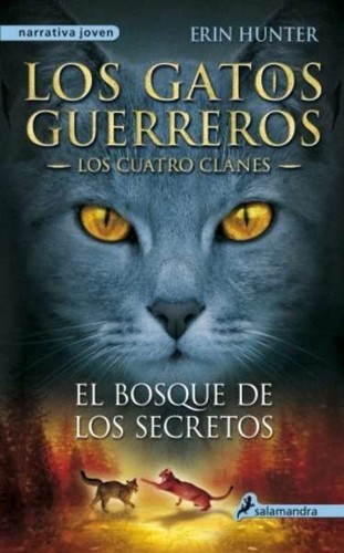 Erin Hunter, Dave Stevenson: El Bosque de los Secretos (Paperback, Spanish language, 2015, Salamandra)