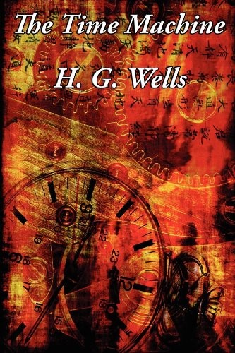 H.G. Wells: The Time Machine (Paperback, 2013, Wilder Publications, Brand: Wilder Publications)