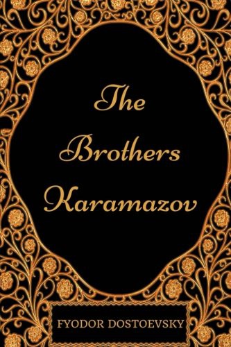 Фёдор Михайлович Достоевский: The Brothers Karamazov (Paperback, 2017, CreateSpace Independent Publishing Platform)