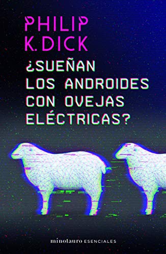 Philip K. Dick: ¿Sueñan los androides con ovejas eléctricas? (Paperback, Planeta Publishing)