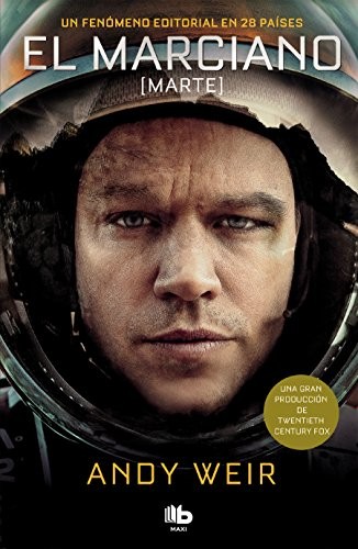 Andy Weir: Marciano / the Martian (Spanish language, 2018, Ediciones B Mexico)