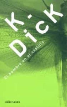 Philip K. Dick: El Hombre En El Castillo (Paperback, Spanish language, Minotauro)