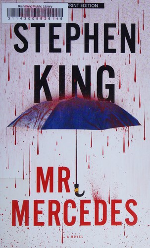 Stephen King, Stephen King: Mr. Mercedes (2014, Thorndike Press)