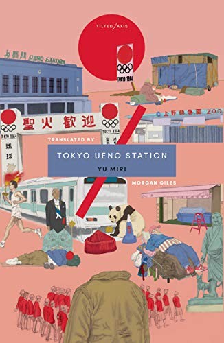 Miri Yū: Tokyo Ueno Station (Paperback, Tilted Axis Press)