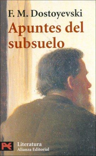 Фёдор Михайлович Достоевский: Apuntes Del Subsuelo/ Notes of Subsoil (Literatura Clasicos) (Paperback, Spanish language, Alianza)