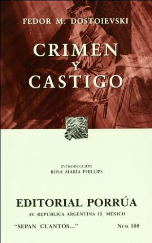 Фёдор Михайлович Достоевский: Crimen y castigo. - 19. ed. (2010, Editorial Porrúa)