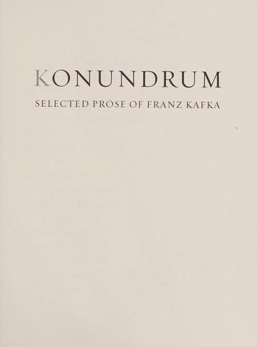 Franz Kafka: Konundrum (2016, Archipelago Books)