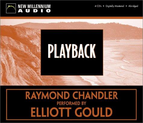 Raymond Chandler: Playback (AudiobookFormat, New Millennium Audio)