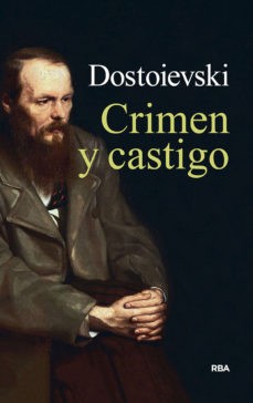 Фёдор Михайлович Достоевский: Crimen y castigo - 1. edicion (2019, RBA Libros)