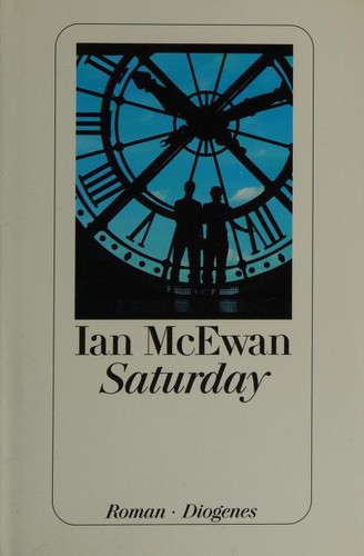 Ian McEwan: Saturday (Hardcover, German language, 2005, Diogenes, Doubleday)