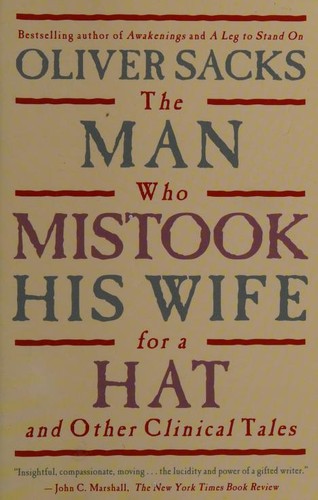 Will Self, Oliver Sacks, Jonathan Davis: The Man Who Mistook His Wife for a Hat and Other Clinical Tales (Paperback, 1998, Simon & Schuster)