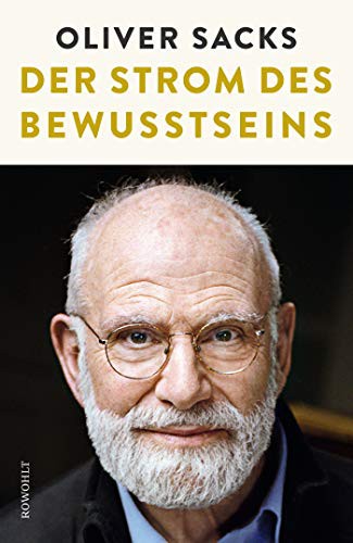 Oliver Sacks: Der Strom des Bewusstseins (Hardcover, Rowohlt Verlag GmbH)