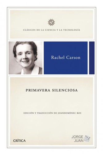 Rachel Carson, Lois Darling, Louis Darling: Primavers silenciosa (2010, Crítica)