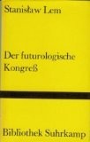 Stanisław Lem: Der futurologische Kongress : aus Ijon Tichys Erinnerungen (Hardcover)