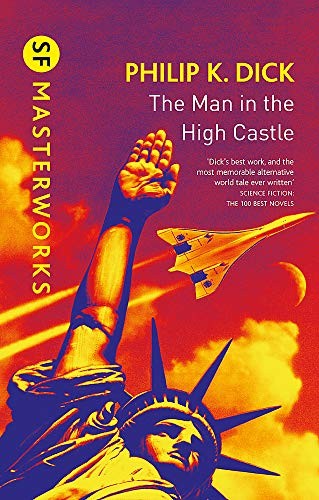 Philip K. Dick: The Man In The High Castle (Hardcover, Gollancz)