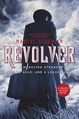 Marcus Sedgwick: Revolver (Paperback, Square Fish)