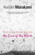 Haruki Murakami: Hardboiled Wonderland and the End of the World (Vintage)