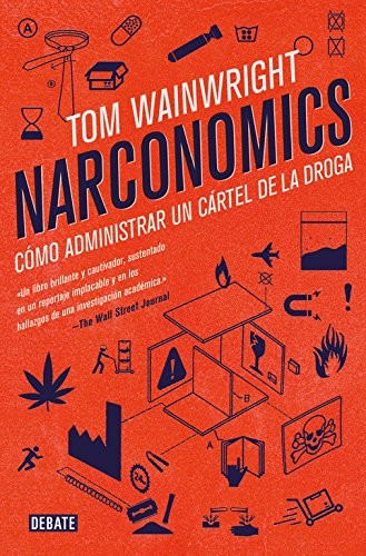 Tom Wainwright: Narconomics (Paperback, DEBATE, Debate)