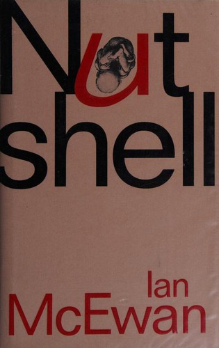 Ian McEwan: Nutshell (Paperback, RANDOM HOUSE UK, imusti)