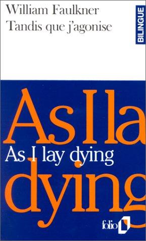 Faulkner: Tandis Que J'Agonise/as I Lay Dying (Paperback, French language, Messageries du Livre)