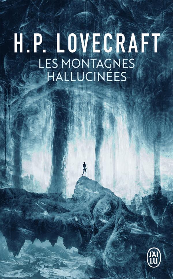 H.P. Lovecraft: Les montagnes hallucinées (Paperback, Français language, 2022, J'ai lu)