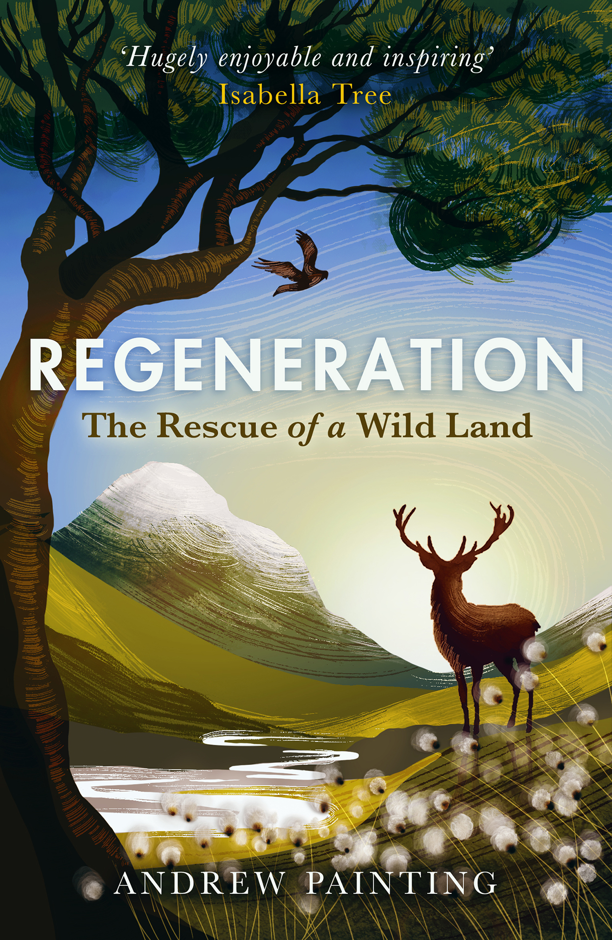 Andrew Painting: Regeneration (2021, Birlinn, Limited)