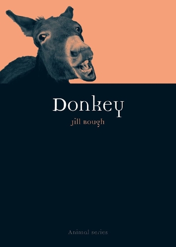 Jill Bough: Donkey (2011, Reaktion Books)