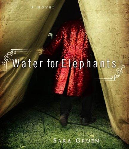 Sara Gruen: Water for Elephants (AudiobookFormat, Highbridge Audio)