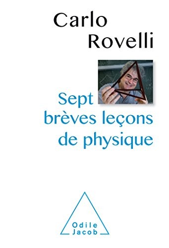 Carlo Rovelli: Sept breves lecons de physique (Paperback, Odile Jacob)