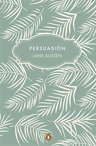 Jane Austen: Persuasión (Hardcover, 2021, PENGUIN CLASICOS)