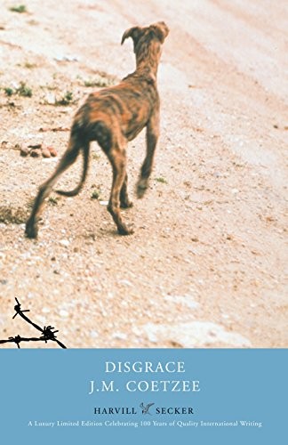 J. M. Coetzee: Disgrace (2010, Penguin Random House, Harvill Secker)