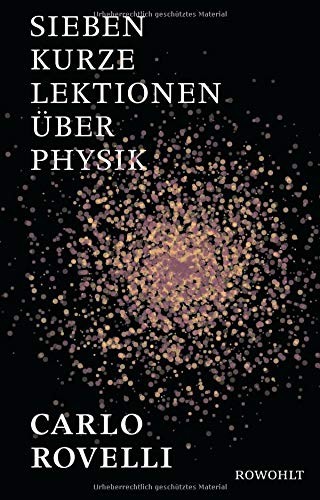 Carlo Rovelli: Sieben kurze Lektionen über Physik (Hardcover, Rowohlt Verlag Gmbh)