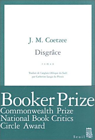 J. M. Coetzee, Catherine Lauga du Plessis: Disgrâce (Paperback, French language, Seuil)