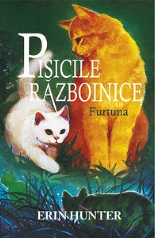 Erin Hunter: Furtuna (Hardcover, Romanian language, Galaxia Copiilor)